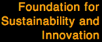 Foundation for Sustainability and Innovation